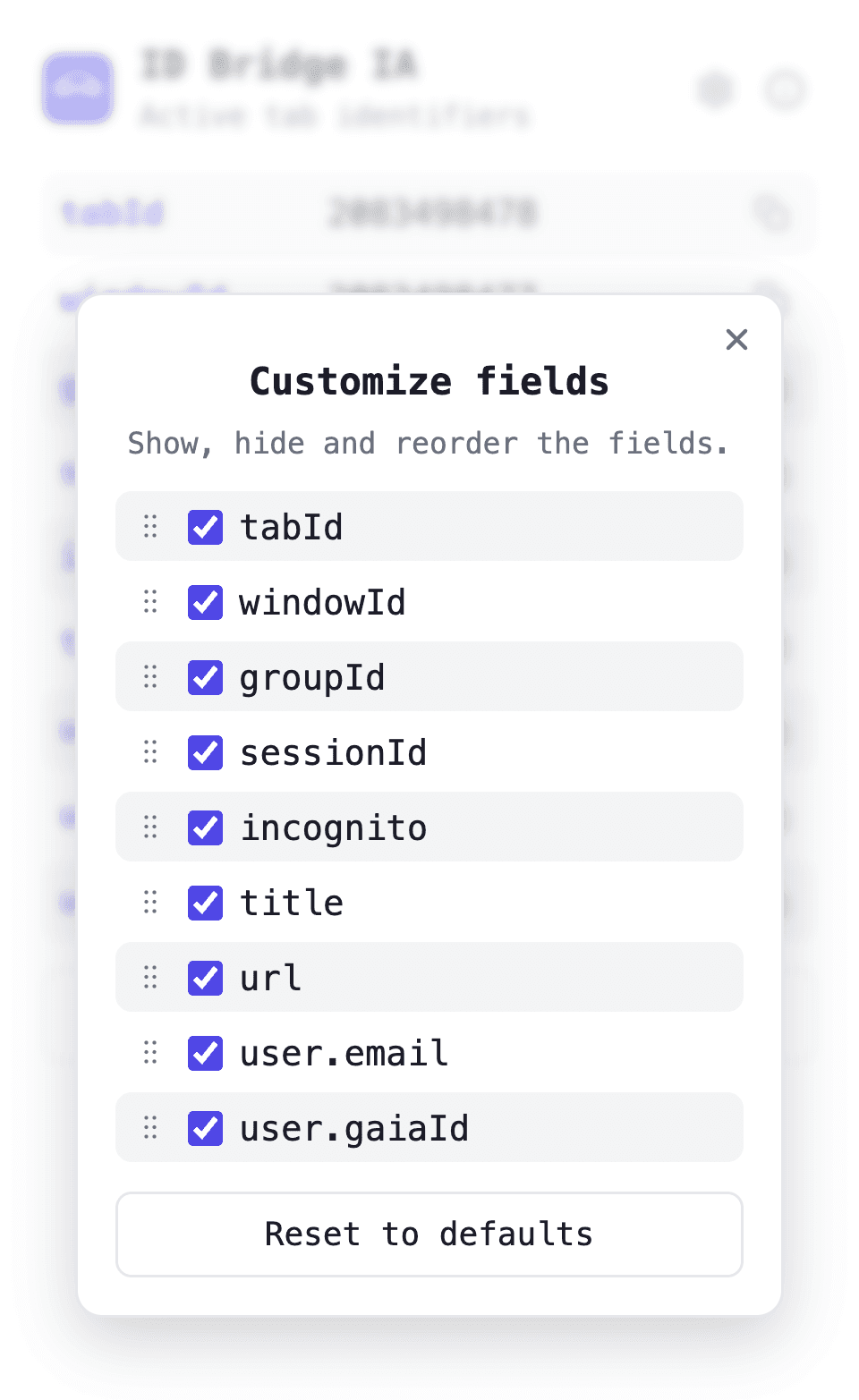 Customize fields: show, hide and drag to reorder